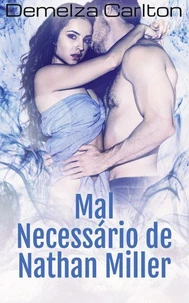 Mal Necessário de Nathan Miller