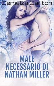 Male Necessario di Nathan Miller