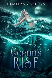  Demelza Carlton - Ocean's Rise - Siren of War, #4.