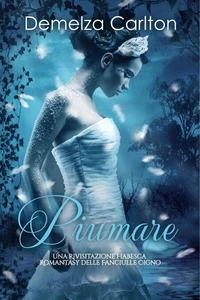 Piumare: Una Rivisitazione Fiabesca Romantasy delle Fanciulle Cigno