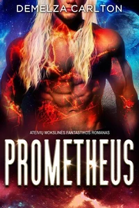 Prometheus: Ateivių Mokslinės Fantastikos Romanas