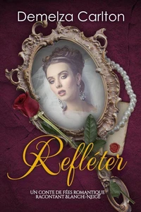 Refléter: Un Conte de Fées Romantique Racontant Blanche-Neige