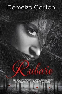 Rubare: Una Rivisitazione Fiabesca Romantasy di Alì Babà e i Quaranta Ladroni