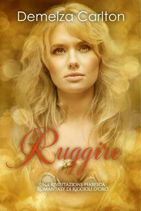Ruggire: Una Rivisitazione Fiabesca Romantasy di Riccioli d'Oro
