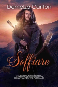 Soffiare: Una Rivisitazione Fiabesca Romantasy dei Tre Porcellini