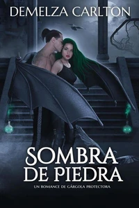 Sombra de Piedra: Un Romance de Gárgola Protectora
