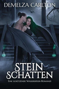 Steinschatten: Eine Schützende Wasserspeier-Romanze
