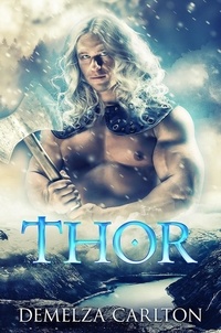 Ebook files téléchargement gratuit Thor  - Heart of Ice, #1 (Litterature Francaise)