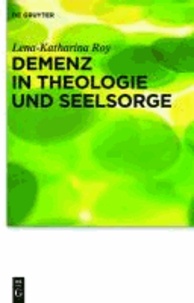 Demenz in Theologie und Seelsorge.