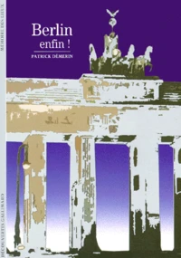Berlin Enfin !