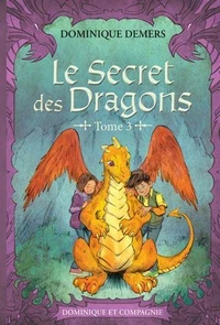 Le secret des dragons Tome 3
