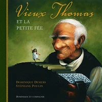 Vieux Thomas et la petite fée