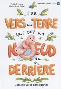 Les vers de terre qui ont un noeud au derrière