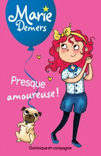 Presque amoureuse !