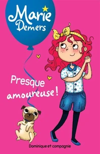 Presque amoureuse !