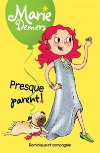 Presque parent !