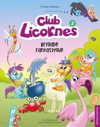 Club Licornes 2 - Brigade fantastique