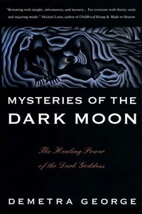 Mysteries of the Dark Moon
