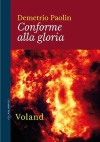 Demetrio Paolin - Conforme alla gloria.