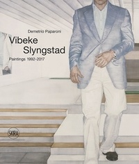 Demetrio Paparoni - Vibeke Slyngstad - Paintings 1996-2017.
