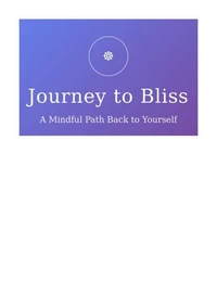 Journey To Bliss