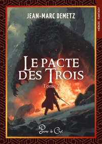 Le Pacte des Trois, Tome 2
