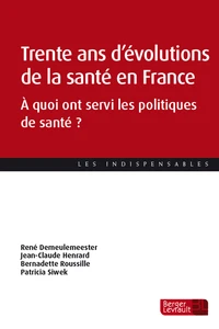 Trente ans d'évolutions de la santé en France