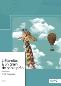 L'Eternité, à un grain de sable près