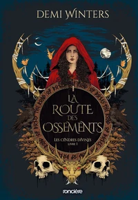 Les Cendres divines - Livre 01 La Route des Ossements (e-book)