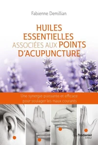 Huiles essentielles associées aux points d'acupuncture