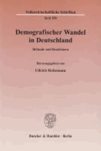 Demografischer Wandel in Deutschland - Befunde und Reaktionen.