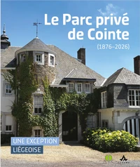 Le parc prive de cointe (1876-2026)