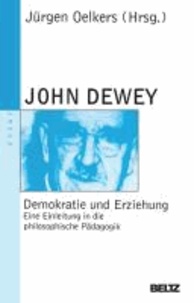 Demokratie und Erziehung - Eine Einleitung in die philosophische Pädagogik.