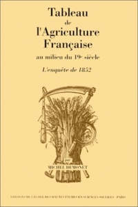  Demonet - Tableau de l'agriculture française au milieu du 19ème siècle.