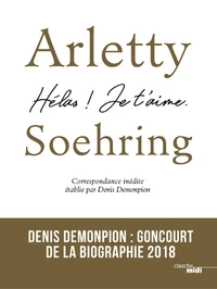 Arletty-Soehring - Hélas, je t'aime !