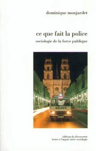 Ce que fait la police