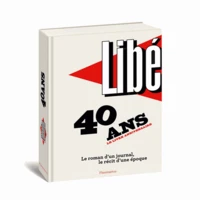 Libération : 40 ans, le livre anniversaire