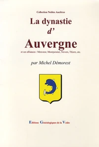 La dynastie d'Auvergne