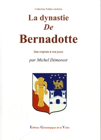 La dynastie de Bernadotte