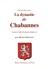 La dynastie de Chabannes