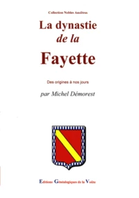 La dynastie de la Fayette