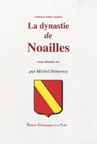 La dynastie de Noailles