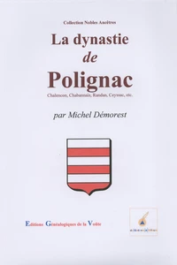 La dynastie de Polignac