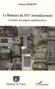 La Mémoire du XVIe Arrondissement