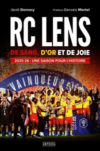 RC Lens, de sang, d'or et de joie
