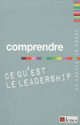  Demos Editions - Comprendre ce qu'est le leadership.