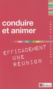  Demos Editions - Conduire et animer efficacement une réunion.