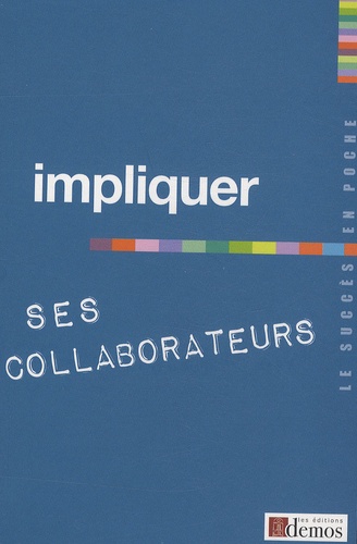  Demos Editions - Impliquer ses collaborateurs.