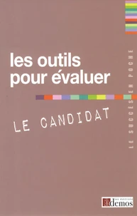 Les outils pour évaluer le candidat