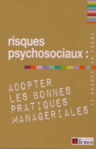  Demos Editions - Risques psychosociaux : adopter les bonnes pratiques managériales.